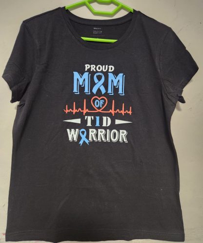 Proud Mom Of T1D Warrior- Graphic Tee